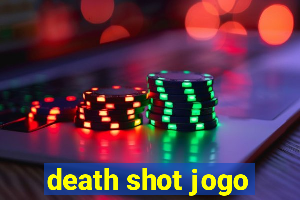 death shot jogo